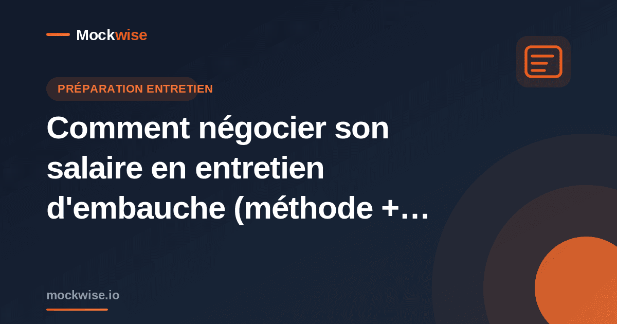 Comment négocier son salaire en entretien d'embauche (méthode + exemples)